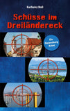 Schüsse im Dreiländereck
