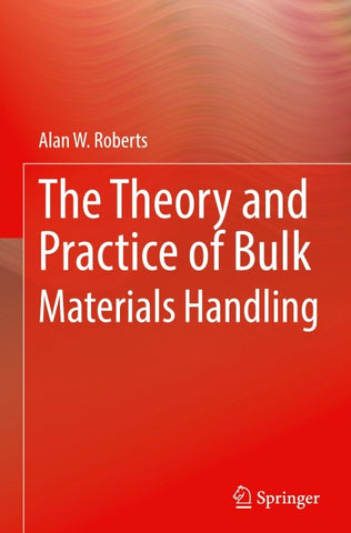 The Theory and Practice of Bulk Materials Handling