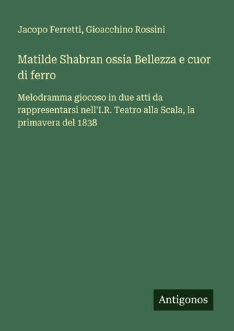Matilde Shabran ossia Bellezza e cuor di ferro