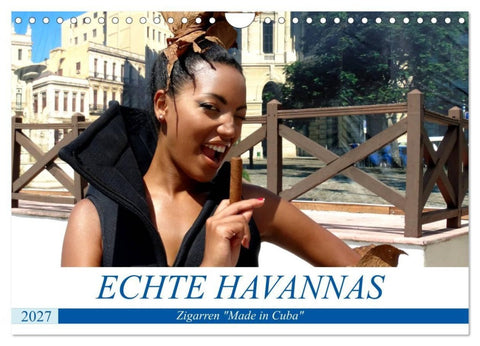 Echte Havannas - Zigarren "Made in Cuba" (Wandkalender 2027 DIN A4 quer), CALVENDO Monatskalender