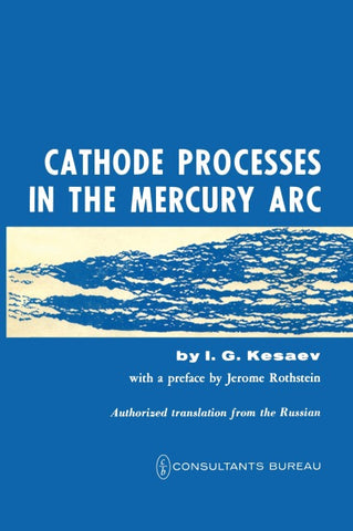 Cathode Processes in the Mercury Arc
