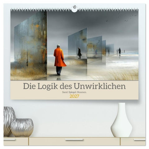 Die Logik des Unwirklichen (hochwertiger Premium Wandkalender 2027 DIN A2 quer), Kunstdruck in Hochglanz