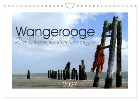 Wangerooge. Der Charme des Ostanlegers (Wandkalender 2027 DIN A4 quer), CALVENDO Monatskalender