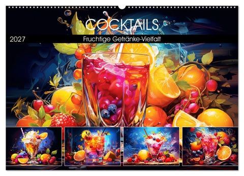 Cocktails. Fruchtige Getränke-Vielfalt (Wandkalender 2027 DIN A2 quer), CALVENDO Monatskalender
