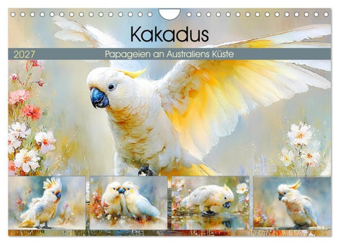 Kakadus. Papageien an Australiens Küste (Wandkalender 2027 DIN A4 quer), CALVENDO Monatskalender