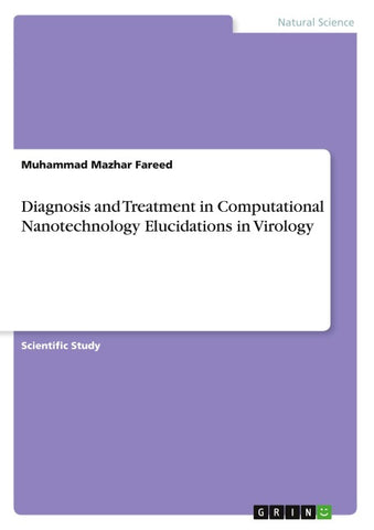 Diagnosis and Treatment in Computational Nanotechnology Elucidations in Virology