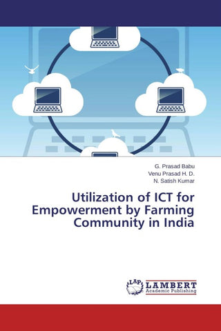 Utilization of ICT for Empowerment by Farming Community in India