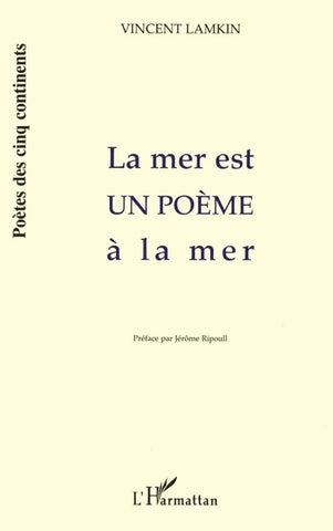 LA MER EST UN POÈME À LA MER