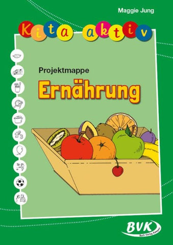Kita aktiv Projektmappe Ernährung