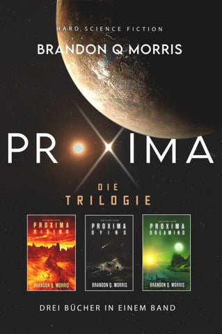 Proxima: Die Trilogie