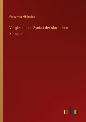 Vergleichende Syntax der slavischen Sprachen