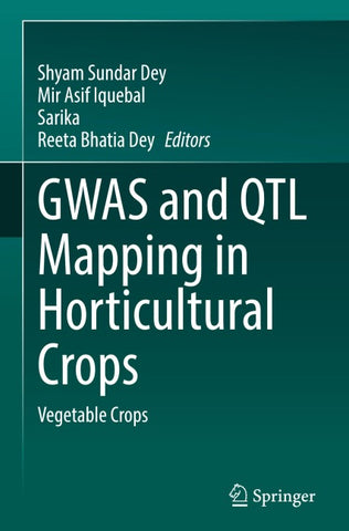 GWAS and QTL Mapping in Horticultural Crops