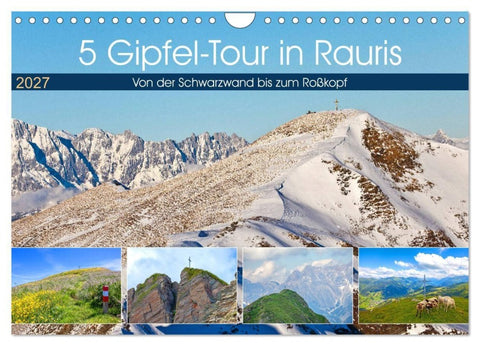 5 Gipfel-Tour in Rauris (Wandkalender 2027 DIN A4 quer), CALVENDO Monatskalender