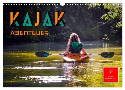 Kajak Abenteuer (Wandkalender 2027 DIN A3 quer), CALVENDO Monatskalender