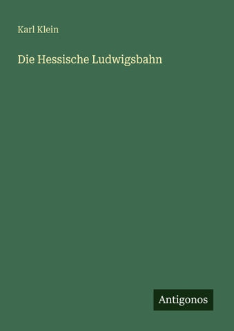 Die Hessische Ludwigsbahn