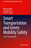 Smart Transportation and Green Mobility Safety