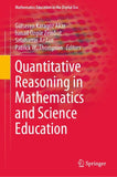 Quantitative Reasoning in Mathematics and Science Education