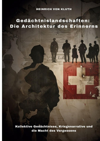 Gedächtnislandschaften: Die Architektur des Erinnerns