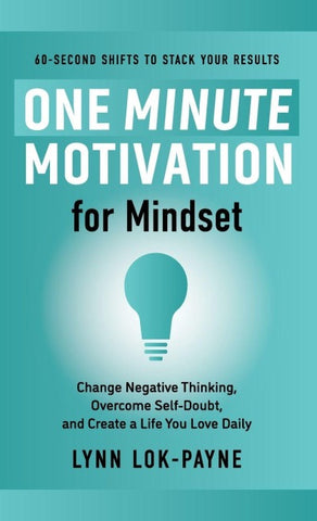 One Minute Motivation for Mindset
