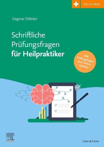 Schriftliche Prüfungsfragen für Heilpraktiker 2017-2022 inkl. Online-Updates bis 2024