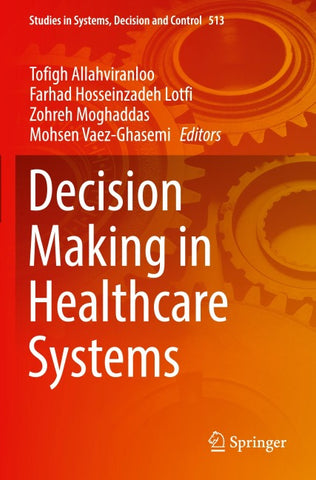Decision Making in Healthcare Systems
