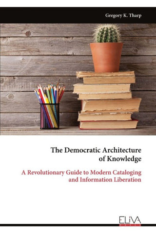 The Democratic Architecture  of Knowledge