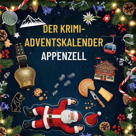 Der Krimi-Adventskalender Appenzell