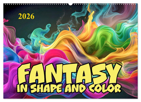 Fantasy in shape and color (Wall Calendar 2026 DIN A2 landscape), CALVENDO 12 Month Wall Calendar