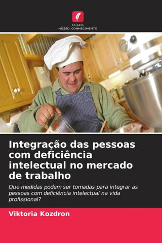Integração das pessoas com deficiência intelectual no mercado de trabalho