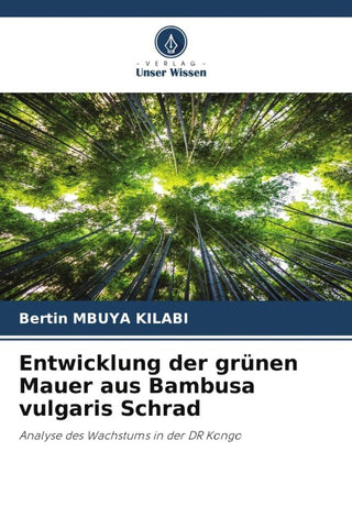 Entwicklung der grünen Mauer aus Bambusa vulgaris Schrad