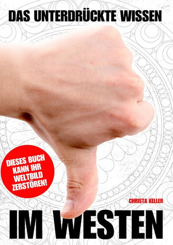 Das unterdrückte Wissen im Westen