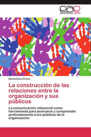 La construcción de las relaciones entre la organización y sus públicos