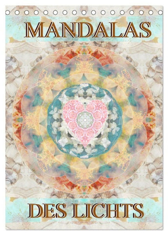 MANDALAS DES LICHTS (Tischkalender 2027 DIN A5 hoch), CALVENDO Monatskalender