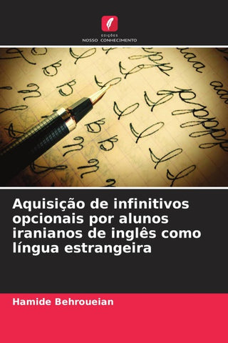 Aquisição de infinitivos opcionais por alunos iranianos de inglês como língua estrangeira