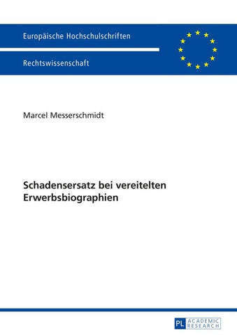 Schadensersatz bei vereitelten Erwerbsbiographien