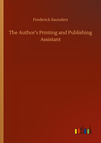 The Author's Printing and Publishing Assistant