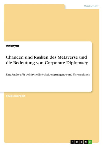 Chancen und Risiken des Metaverse und die Bedeutung von Corporate Diplomacy