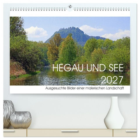 Hegau und See (hochwertiger Premium Wandkalender 2027 DIN A2 quer), Kunstdruck in Hochglanz