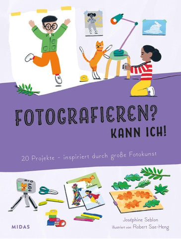 Fotografieren? Kann ich! (Kunst für Kinder)
