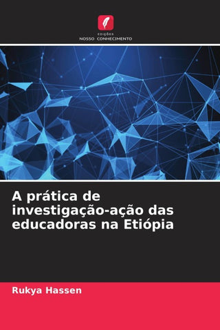 A prática de investigação-ação das educadoras na Etiópia
