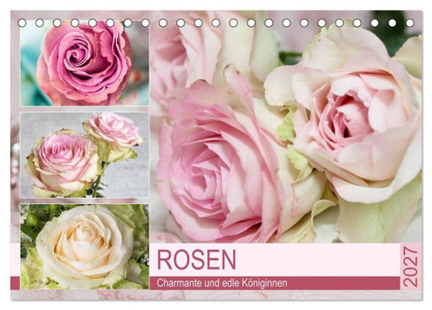 Rosen. Charmante und edle Königinnen (Tischkalender 2027 DIN A5 quer), CALVENDO Monatskalender