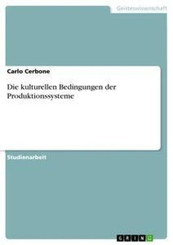 Die kulturellen Bedingungen der Produktionssysteme