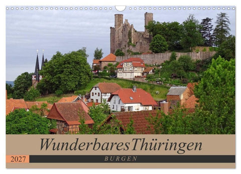 Wunderbares Thüringen - Burgen (Wandkalender 2027 DIN A3 quer), CALVENDO Monatskalender