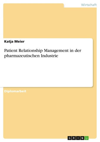 Patient Relationship Management in der pharmazeutischen Industrie