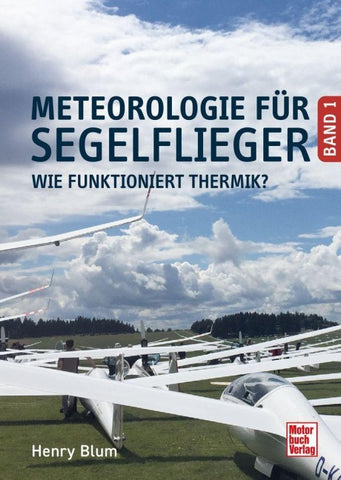 Meteorologie für Segelflieger Band 1