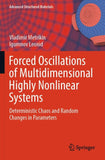 Forced Oscillations of Multidimensional Highly Nonlinear Systems