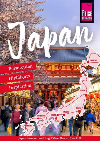 Reiseführer Japan – Reiserouten, Highlights, Inspiration