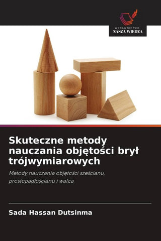 Skuteczne metody nauczania obj¿to¿ci bry¿ trójwymiarowych