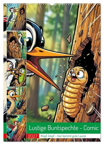 Lustige Buntspechte - Comic (Wandkalender 2027 DIN A2 hoch), CALVENDO Monatskalender