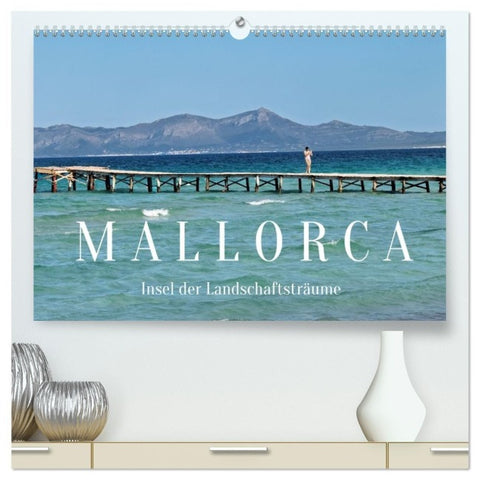 Mallorca - Insel der Landschaftsträume (hochwertiger Premium Wandkalender 2026 DIN A2 quer), Kunstdruck in Hochglanz